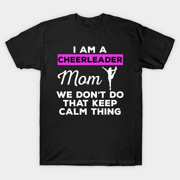 Cheerleader Mom T-Shirt by mikevdv2001